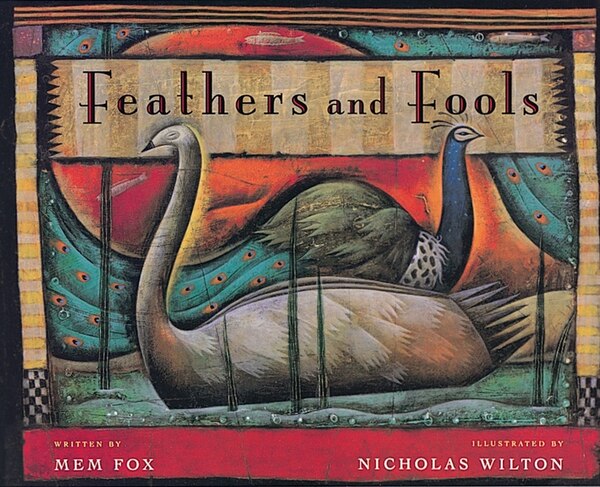 Feathers and Fools by Mem Fox, Paperback | Indigo Chapters