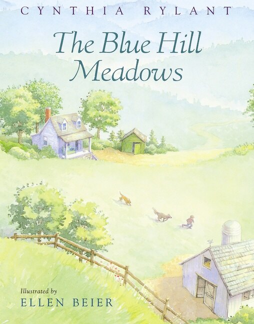 The Blue Hill Meadows by Cynthia Rylant, Paperback | Indigo Chapters