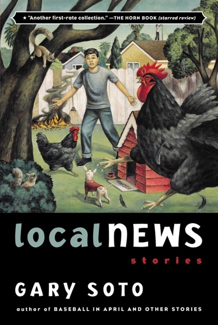 Local News: Stories by Gary Soto, Paperback | Indigo Chapters