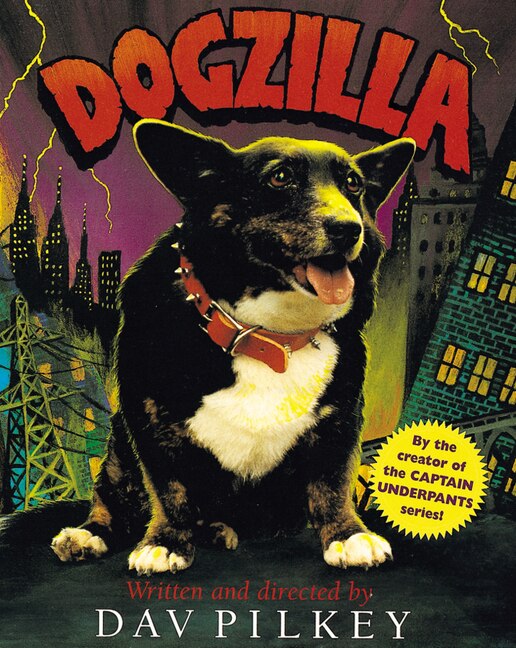 Dogzilla by Dav Pilkey, Paperback | Indigo Chapters