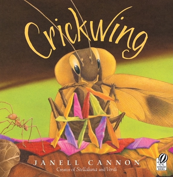 Crickwing by Janell Cannon, Paperback | Indigo Chapters