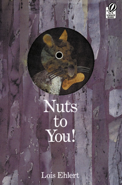 Nuts to You by Lois Ehlert, Paperback | Indigo Chapters