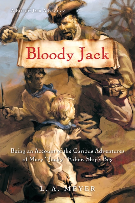 Bloody Jack by L. A. Meyer, Paperback | Indigo Chapters