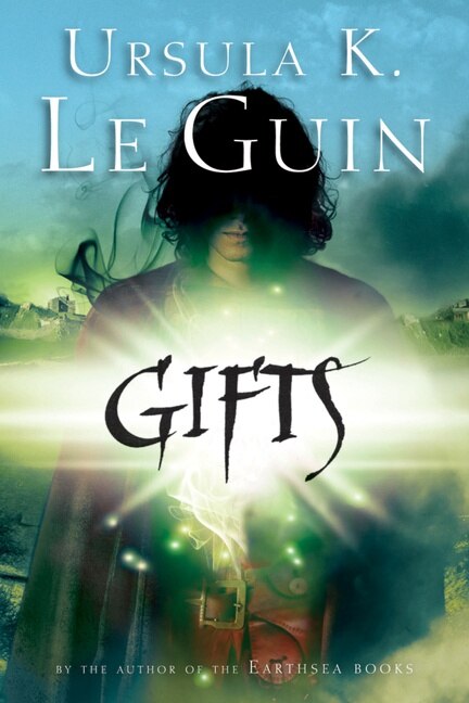 Gifts by Ursula K. Le Guin, Paperback | Indigo Chapters