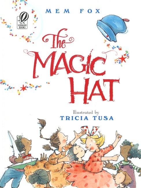 The Magic Hat by Mem Fox, Paperback | Indigo Chapters