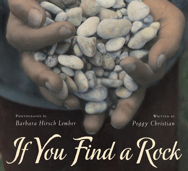 If You Find a Rock by Peggy Christian, Paperback | Indigo Chapters