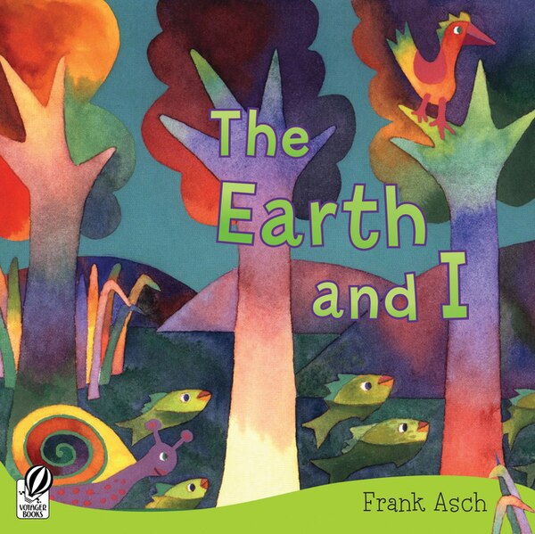 The Earth And I by Frank Asch, Paperback | Indigo Chapters