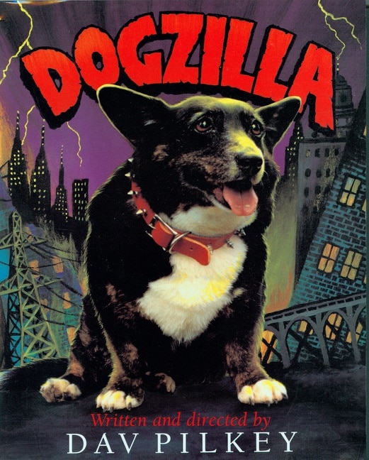 Dogzilla by Dav Pilkey, Paperback | Indigo Chapters