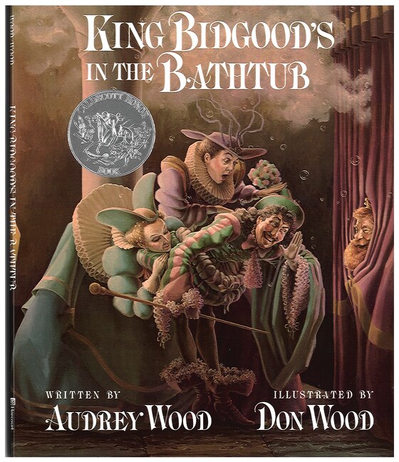 King Bidgood's in the Bathtub by Audrey Wood, Hardcover | Indigo Chapters