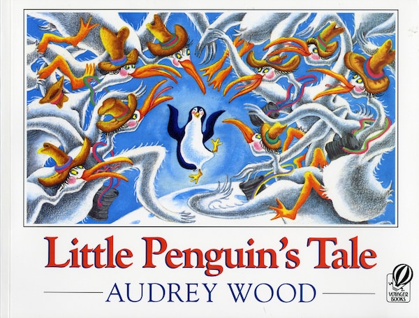 Little Penguin's Tale by Audrey Wood, Paperback | Indigo Chapters