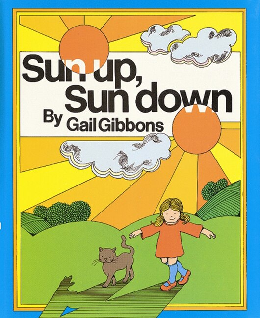 Sun Up Sun Down by Gail Gibbons, Paperback | Indigo Chapters