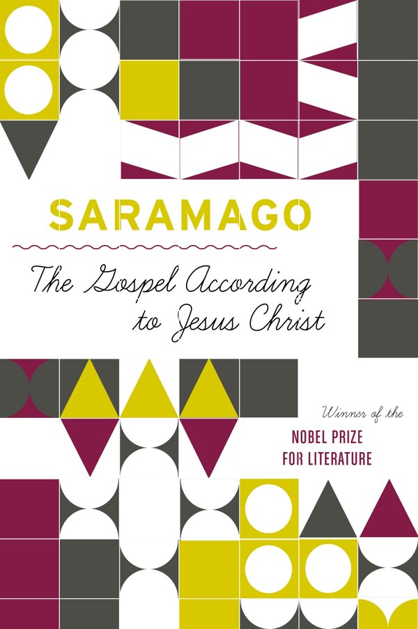 The Gospel According To Jesus Christ by José Saramago, Paperback | Indigo Chapters