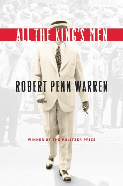 All The King's Men by Robert Penn Warren, Paperback | Indigo Chapters