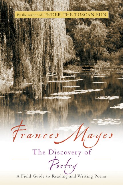 Discovery of Poetry by Frances Mayes, Paperback | Indigo Chapters