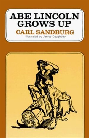 Abe Lincoln Grows Up by Carl Sandburg, Paperback | Indigo Chapters