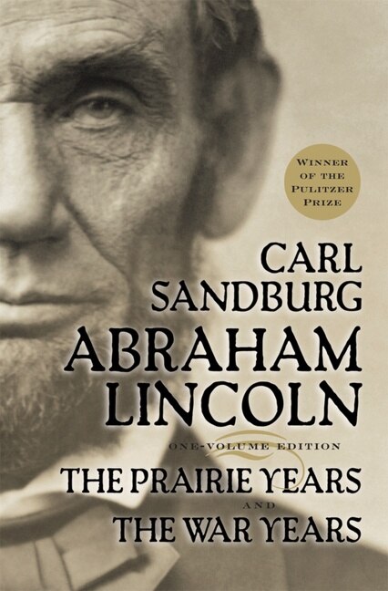 Abraham Lincoln by Carl Sandburg, Paperback | Indigo Chapters