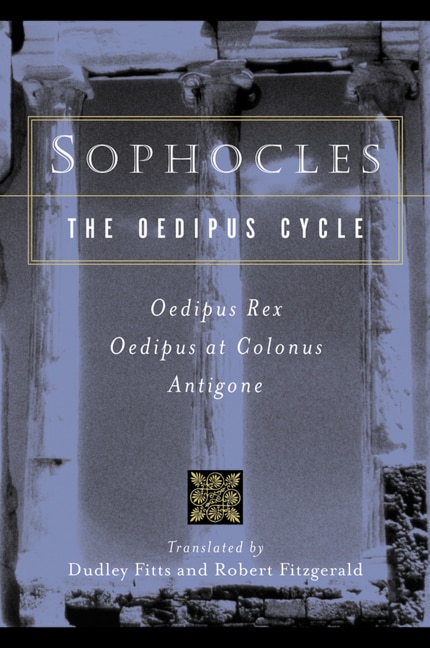 Sophocles The Oedipus Cycle by Sophocles Sophocles, Paperback | Indigo Chapters