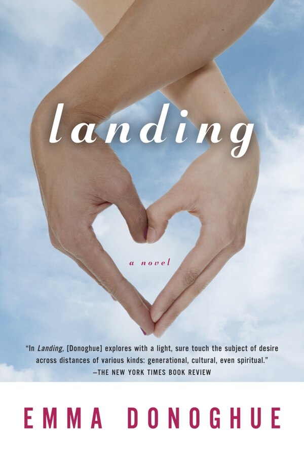 Landing by Emma Donoghue, Paperback | Indigo Chapters