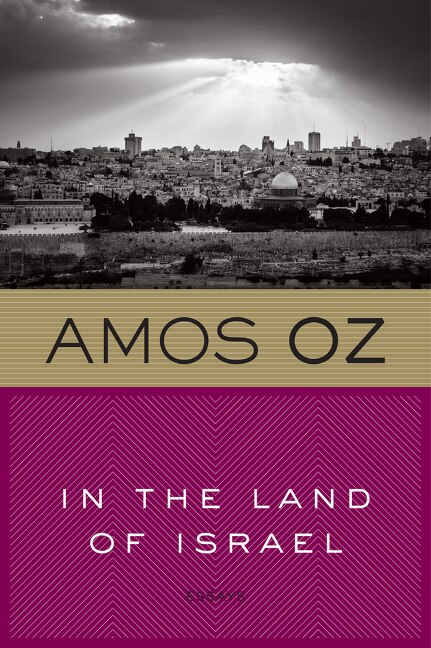 In The Land Of Israel by Amos Oz, Paperback | Indigo Chapters