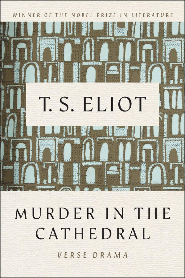 Murder in the Cathedral by T S Eliot, Paperback | Indigo Chapters