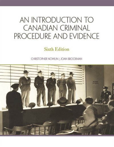 An Introduction To Canadian Criminal Procedure And Evidence by Christopher Nowlin, Paperback | Indigo Chapters