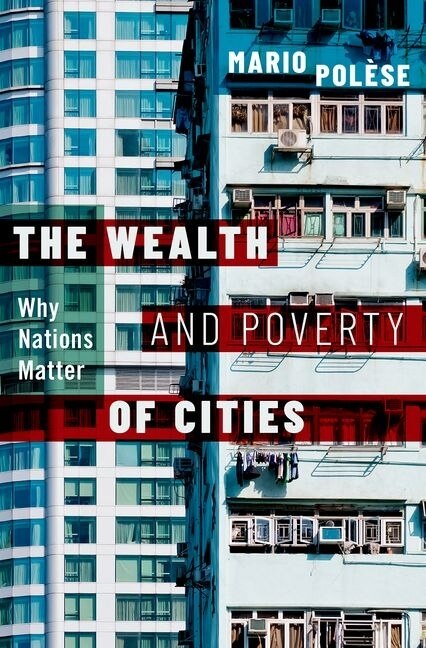 The Wealth And Poverty Of Cities by Mario Polese, Hardcover | Indigo Chapters