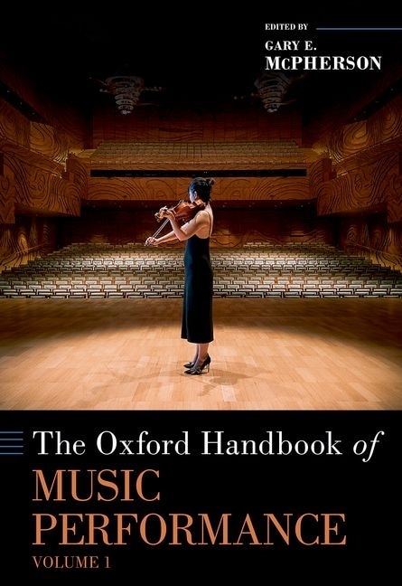 The Oxford Handbook Of Music Performance Volume 1 by Gary McPherson, Hardcover | Indigo Chapters