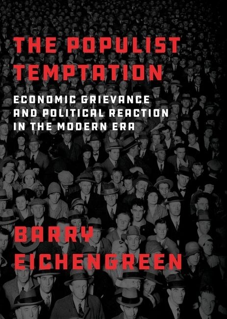 The Populist Temptation by Barry Eichengreen, Paperback | Indigo Chapters