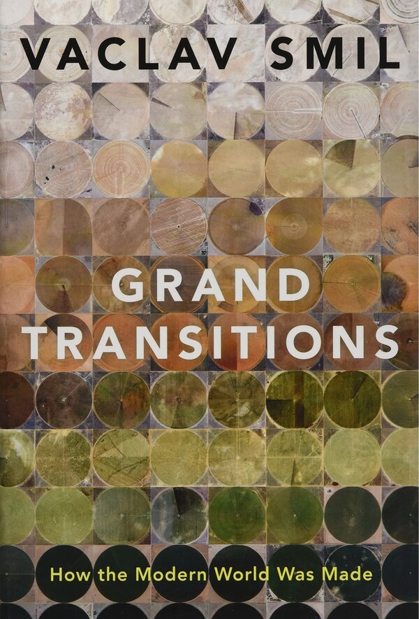 Grand Transitions by Vaclav Smil, Hardcover | Indigo Chapters