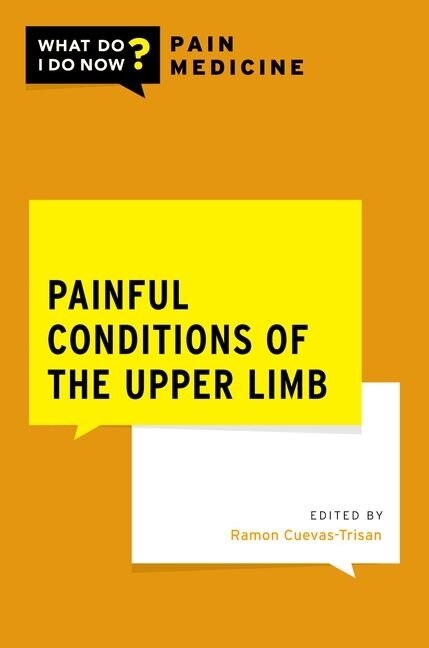 Painful Conditions Of The Upper Limb by Ramon Cuevas-trisan, Paperback | Indigo Chapters