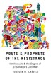 Poets And Prophets Of The Resistance by Joaquin M. Chavez, Paperback | Indigo Chapters