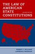 The Law of American State Constitutions by Robert F. Williams, Hardcover | Indigo Chapters
