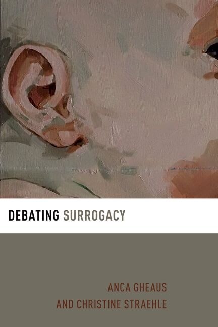 Debating Surrogacy by Anca Gheaus, Paperback | Indigo Chapters