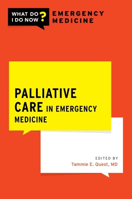 Palliative Care in Emergency Medicine by Tammie E. Quest, Paperback | Indigo Chapters