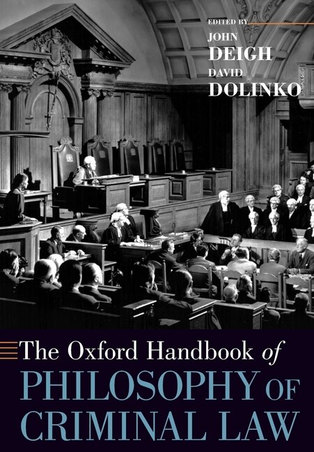 The Oxford Handbook Of Philosophy Of Criminal Law by John Deigh, Paperback | Indigo Chapters