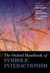 The Oxford Handbook of Symbolic Interactionism by Wayne H. Brekhus, Hardcover | Indigo Chapters