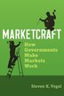 Marketcraft by Steven K. Vogel, Paperback | Indigo Chapters
