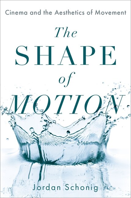 The Shape of Motion by Jordan Schonig, Paperback | Indigo Chapters