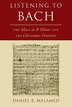 Listening To Bach by Daniel R. Melamed, Paperback | Indigo Chapters
