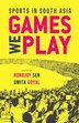 Games We Play by Ronojoy Sen, Hardcover | Indigo Chapters