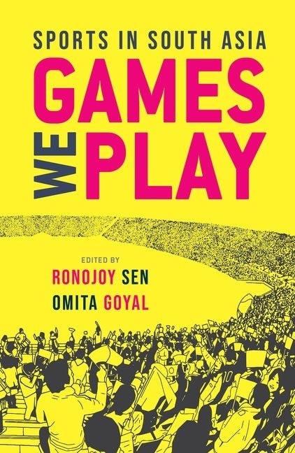Games We Play by Ronojoy Sen, Hardcover | Indigo Chapters