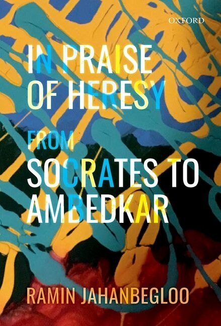 In Praise Of Heresy by Ramin Jahanbegloo, Hardcover | Indigo Chapters