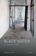 Across the Black Water by Akshaya K. Rath, Hardcover | Indigo Chapters