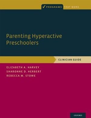 Parenting Hyperactive Preschoolers by Elizabeth Harvey, Paperback | Indigo Chapters