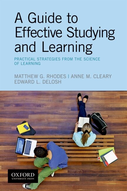 A Guide to Effective Studying and Learning by Matthew Rhodes, Paperback | Indigo Chapters