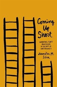 Coming Up Short by Jennifer M. Silva, Paperback | Indigo Chapters