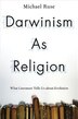 Darwinism as Religion by Michael Ruse, Hardcover | Indigo Chapters