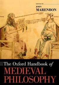 The Oxford Handbook of Medieval Philosophy by John Marenbon, Paperback | Indigo Chapters