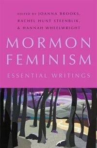 Mormon Feminism by Joanna Brooks, Hardcover | Indigo Chapters