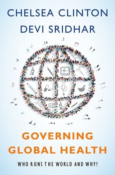 Governing Global Health by Chelsea Clinton, Hardcover | Indigo Chapters